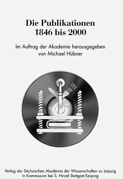 Titelbild eines weißen Buches mit der Aufschrift "Die Publikationen 1846 bis 2000. Im Auftrag der Akademie herausgegeben von Michael Hübner. Verlag der Sächsischen Akademie der Wissenschaften zu Leipzig. In Kommission bei S. Hirzel Stuttgart/Leipzig". In der Mitte ist eine runde Abbildung eines Buches in einer Presse. - Link zu http://backend-dev:8080/test-001/de/publikationen/werke/saw-die-publikationen-1846-2000.pdf/@@download/file